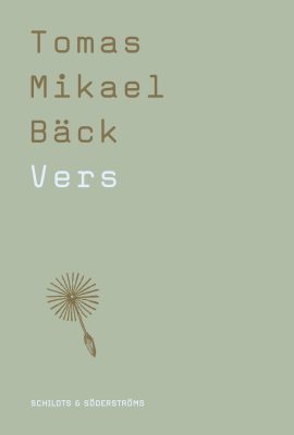 Tomas Mikael Bäcks nya bok, Vers