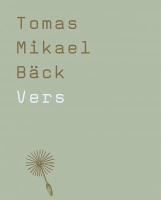 Tomas Mikael Bäcks nya bok, Vers